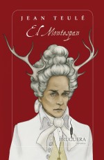 Jean Teul�: El Montespan