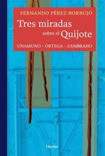 Fernando P�rez-Borbujo: Tres miradas sobre El Quijote