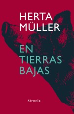 Herta M�ller: En tierras bajas