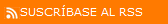 suscr�base al RSS