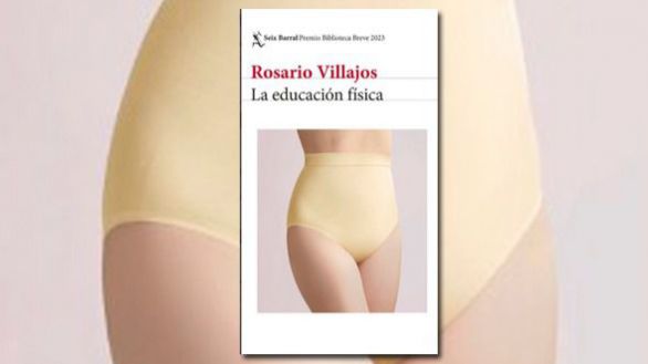 La educación física , de Rosario Villajos: el infierno es una misma