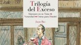 Trilogía del exceso , de Juan Bas