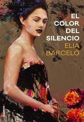 Elia Barceló: El color del silencio