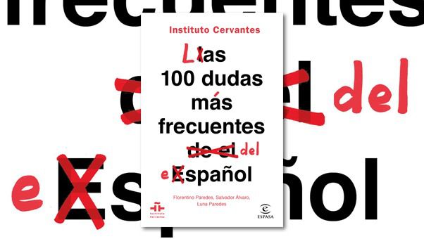 Las 100 dudas más frecuentes del español : ¿se acentúa 'ti'? ¿cuándo lleva tilde 'este'?