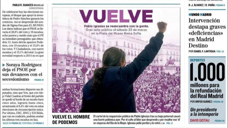 Los diarios retratan a Pablo Iglesias con su cartel populista