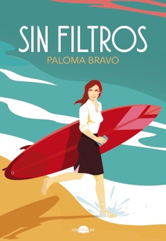 Paloma Bravo: Sin filtros