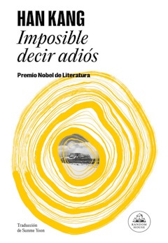 Han Kang: Imposible decir adiós