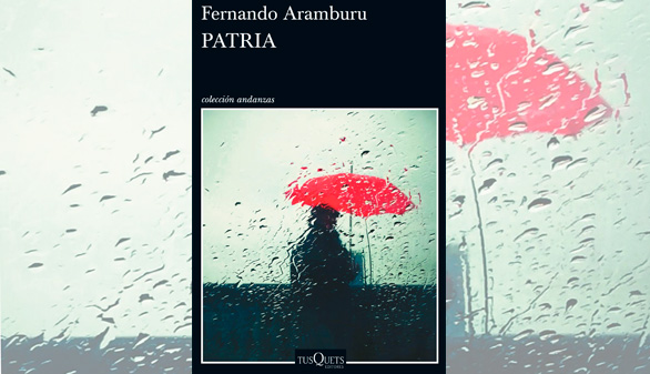 Patria , de Aramburu, Premio Francisco Umbral