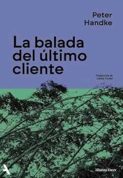 Peter Handke: La balada del último cliente