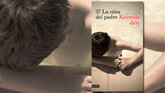 La casa del padre , de Karmele Jaio: la necesidad de escribir y sus desafíos