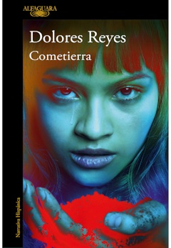 Dolores Reyes: Cometierra