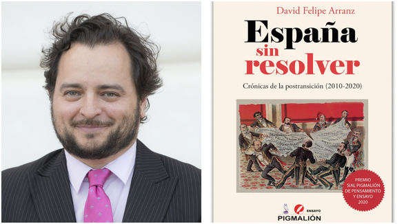 David Felipe Arranz retrata una década de desatinos políticos en España sin resolver. Crónicas de la postransición