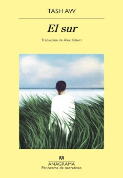Tash Aw: El sur