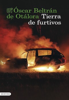 Óscar Beltrán de Otálora: Tierra de furtivos