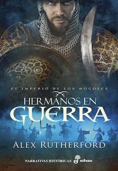 Alex Rutherford : Hermanos en guerra