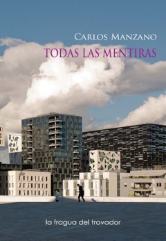 Carlos Manzano: Todas las mentiras