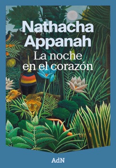 Nathacha Appanah: La noche en el corazón