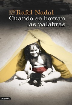 Rafel Nadal: Cuando se borran las palabras