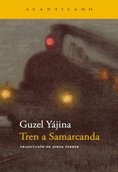 Guzel Yájina: Tren a Samarcanda