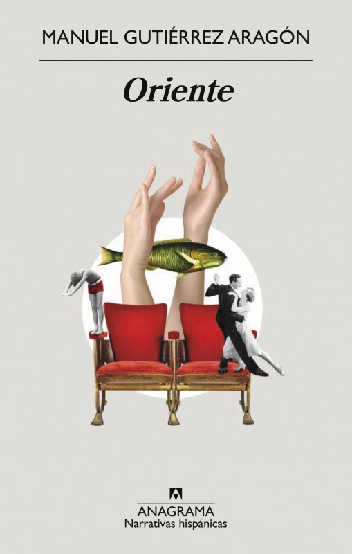Portada de "Oriente", último libro de Manuel Gutiérrez Aragón. 